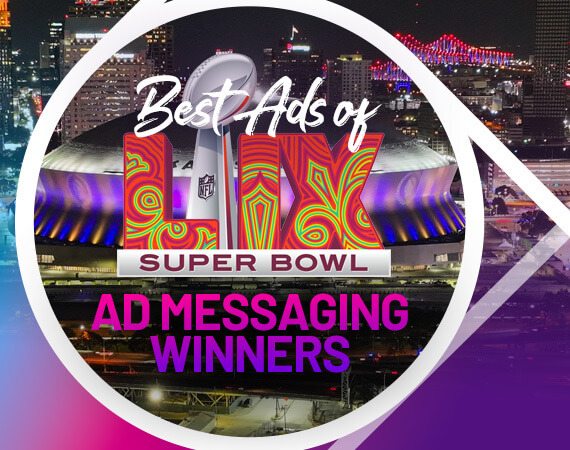 Super Bowl LIX Ad Messaging MVPs